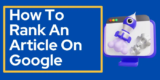 How To Rank An Article On Google?